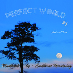 Perfect World - Andrew's Audio