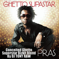 Pras Feat ODB And Mya - Conceited Ghetto Superstar Bizkit (Tony RAW Blend)