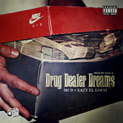 How It Used To Be ft Eazy El Loco (Drug Dealer Dreams)