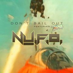 Don't Bail Out (Original Mix)[Feat. TBMA]