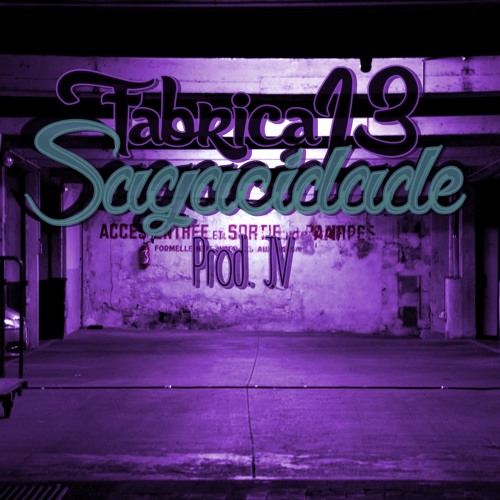 Fabrica13 - Sagacidade (Prod. JV)