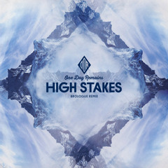 One Day Remains - High Stakes