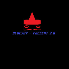 BlueSkY - Present 2.0