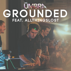 Ümbra - Grounded (feat. Allthingslost)