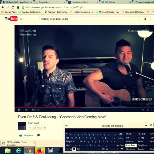 Evan Craft & Paul Joung - -Cobrando Vida / Coming Alive in Spanglish
