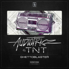 Audiotricz & TNT -Ghettoblaster (#SCAN168 Preview)