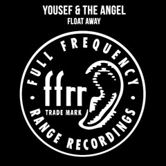 Yousef & The Angel - Float Away (A-Minor Remix)