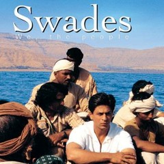 Ye Jo Des Hai Tera - Swades