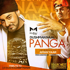 MANJ Musik feat Aman Yaar & Mitch Hyare - Dushman Naal Panga