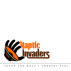 Haptic Invaders | touch the bass chapter four