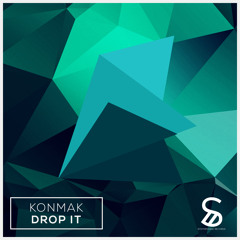 Konmak - Drop It (Original Mix) [OUT NOW]
