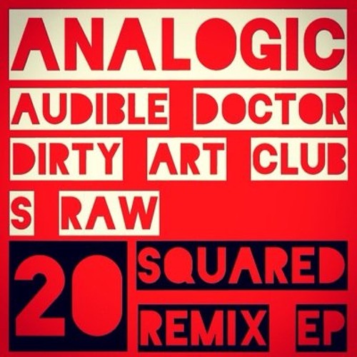Analogic, Evidence, Rakaa & Sean Boog - Twenty Squared (SRAW REMIX)