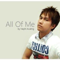 All Of Me - Nephi