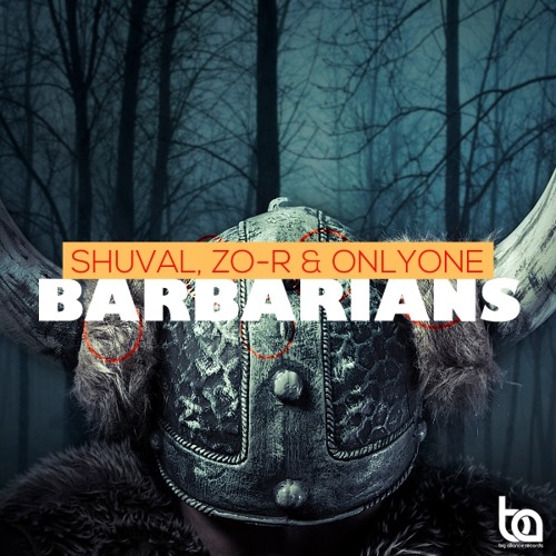 Shuval, Zo - R & Onlyone - Barbarians (Kosinus, The Dual Personality Remix)
