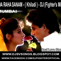 Wada Raha Sanam - Khiladi - (Fighter's Mix) DJ Fighter