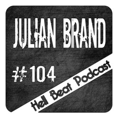 Julian Brand - Hell Beat Podcast #104