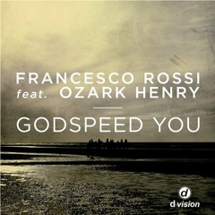 Francesco Rossi - Godspeed You (Martin Buttrich Remix) (Pete Tong Rip)