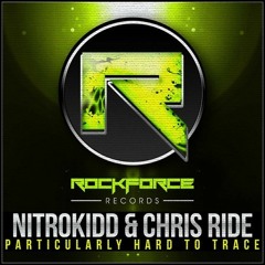 NitroKIDD & Chris Ride - Particularly Hard To Trace (Teaser) OUT NOW!