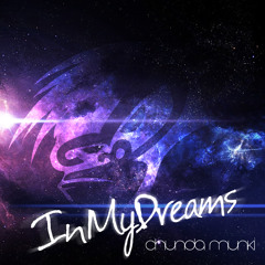 In My Dreams (Original Mix) [OUT NOW]