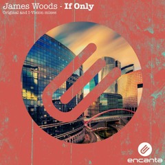 James Woods - If Only (I-Vision Rmx)