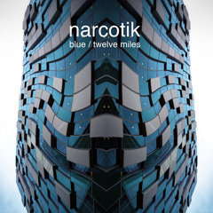 Narcotik 'Blue' (Original Mix Remastered) Platipus  PREVIEW
