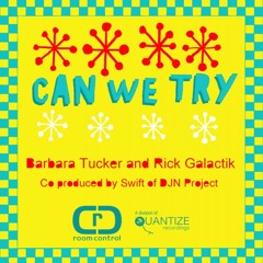 Barbara Tucker & Rick Galactik - Can We Try (Davide Fiorese Remix)