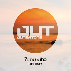 Tobu & Itro - Holiday [Outertone Free Release]
