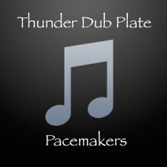 北谷の唄＿Thunder(Pacemakers Dub plate)