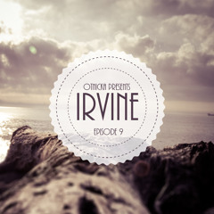 Irvine: Episode 9
