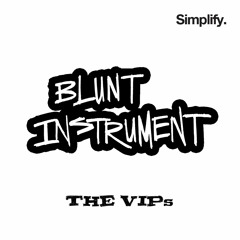 Blunt Instrument - Beans for Pauly VIP