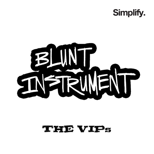Blunt Instrument - Beans for Pauly VIP