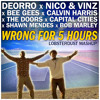 lobsterdust--Wrong For 5 Hours (Deorro/Nico&Vinz/BeeGees/CalvinHarris/TheDoors/CapitalCities)