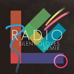 Le Cassette - Radio (Silent Gloves Remix) [Free D/L]