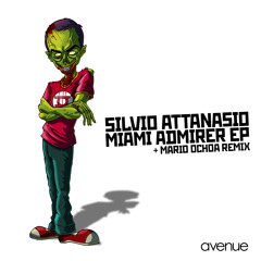 Silvio Attanasio - Miami Admirer (Mario Ochoa Remix)