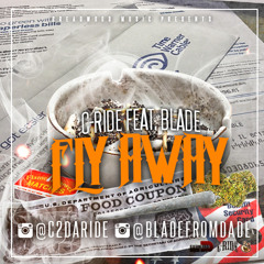 C - RIDE FT. BLADE FLY AWAY