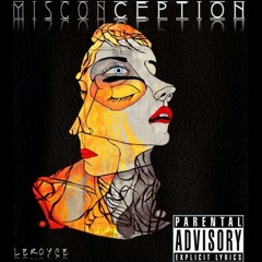 LeRoyce - Misconception (Prod. by Swiff D)