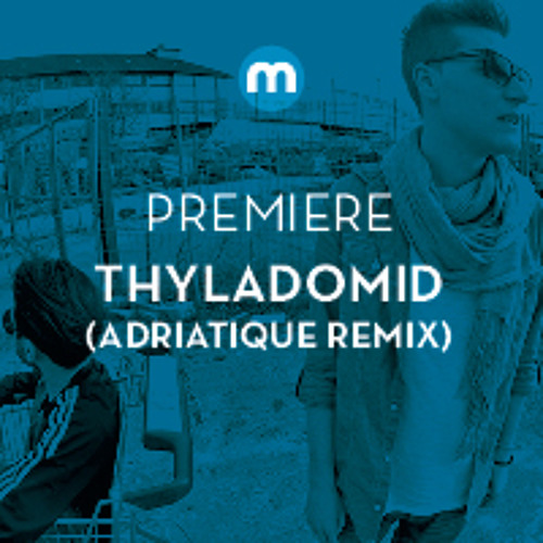 Thyladomid 'The Real Thing' (Adriatique remix)