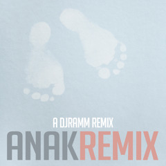 Anak - Freddie Aguilar (DJRAMM Dance Remix)