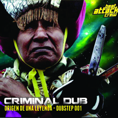 Criminal Dub - Origen De Una Leyenda