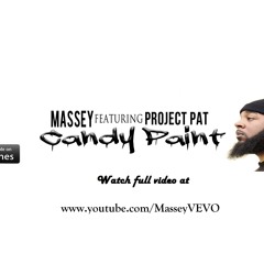 Massey - Candy Paint Ft. Project Pat (p. Rioretti)
