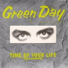 Green Day - Good riddance (time of your life)