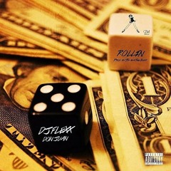Rollin' ft DJ Flexx (Prod by JS aka The Best)