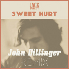 Jack Savoretti - Sweet Hurt (John Dillinger Remix)