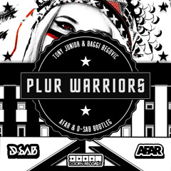 Tony Junior & Baggi Begovic - Plur Warriors (AFAR & D-SAB Bootleg) [FREE DOWNLOAD]
