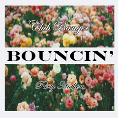 Bouncin'