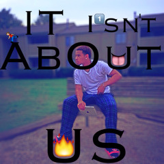 It Isn't About Us