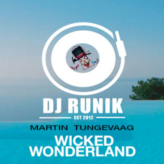 Martin Tungevaag - Wicked Wonderland (RunniK Edit)