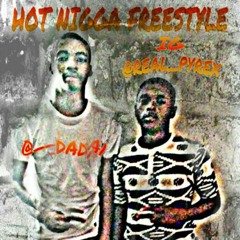BDB DADA X PYREX PORTER - HOT NIGGA FREESTYLE