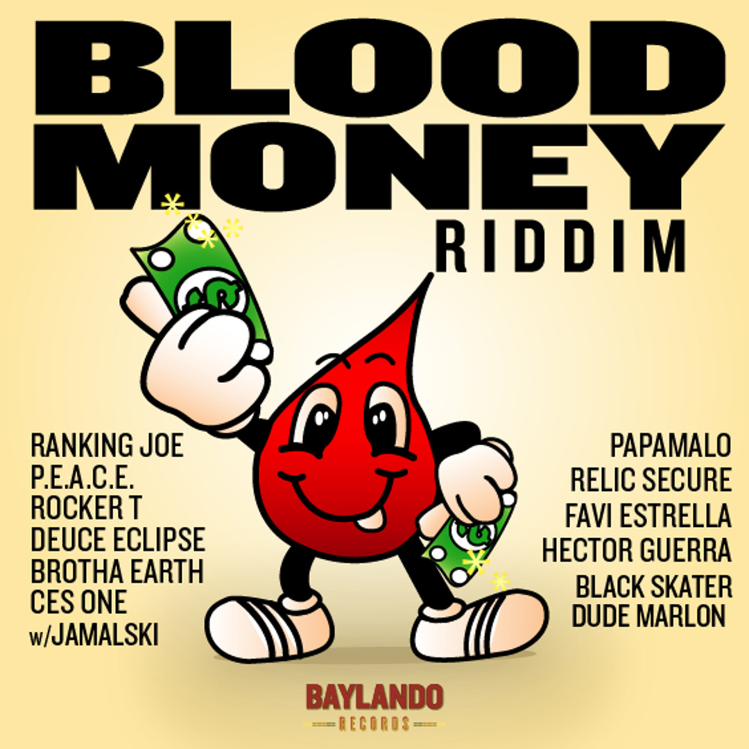 Stream BAYLANDO RECORDS | Listen to Blood Money Riddim - BAYLANDO ...