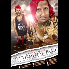 JAVER & YOUMI - Tu Tiempo Ya Paso (Prod. By Duran "The Coach" & Yann-C "El Armonico")